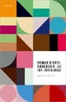 Rowan Cruft, Rowan (Professor of Philosophy Cruft, Rowan (University of Stirling) Cruft, Cruft Rowan - Human Rights, Ownership, and the Individual