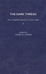John D. Lyons, John D Lyons, John D. Lyons - Dark Thread