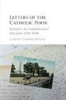 Lindsey Earner-Byrne, Lindsey (University College Dublin) Earner-Byrne, Earner-Byrne Lindsey - Letters of the Catholic Poor