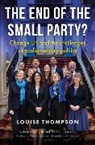 Louise Thompson - End of the Small Party?