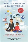 Marie-Nathalie Beaudoin, Marie-Nathalie Maki Beaudoin, Beaudoin Marie-Nathalie, Kelsey Maki - Mindfulness in a Busy World