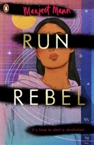 Manjeet Mann - Run, Rebel