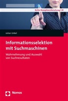 Julian Unkel - Informationsselektion mit Suchmaschinen