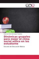 Maria del Cisne Dominguez Paladines - Dinámicas grupales para mejor el clima social aúlico en los estudiante
