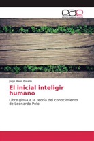 Jorge Mario Posada - El inicial inteligir humano