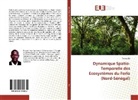 Taibou Ba - Dynamique Spatio-Temporelle des Ecosystèmes du Ferlo (Nord-Sénégal)