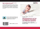 D Lazo, Diana María Lazo, Vali Ramos Rodríguez, Valia Ramos Rodríguez, Norbert Valcarcel, Norberto Valcarcel - Afrontamiento en los cuidadores de niños con fibrosis quística