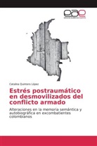 Catalina Quintero López - Estrés postraumático en desmovilizados del conflicto armado
