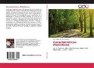 Juan Celidonio Ruiz Macedo - Características Florísticas