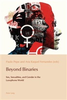 Paulo de Medeiros, Ana Raquel Fernandes, Cláudia Pazos-Alonso, Pepe, Pepe, Paul Pepe... - Beyond Binaries