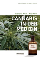 Markus Berger, Eigenmann, Daniela Eigenmann, Manfred Fankhauser - Cannabis in der Medizin