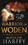 Matthew Harffy, Harffy Matthew - Warrior of Woden