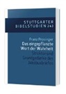 Franz Prosinger - Das eingepflanzte Wort der Wahrheit