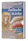 Dr Peter Abel, Dr. Peter Abel, Peter Abel, Peter (Dr.) Abel - Zuflucht und Stärke