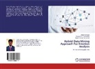 Vadive Ganesan, Vadivel Ganesan, Thangamuth Palanisamy, Thangamuthu Palanisamy, Tamilselv, Suresh Kumar Tamilselvan - Hybrid Data Mining Approach For Emotion Analysis