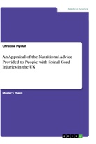 Christine Prydun - An Appraisal of the Nutritional Advice Provided to People with  Spinal Cord Injuries in the UK