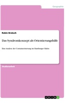 Robin Broksch - Das Syndromkonzept als Orientierungshilfe