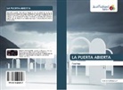 Rolando A Betancourt, Rolando A. Betancourt - LA PUERTA ABIERTA
