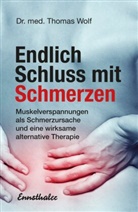Thomas Wolf, Thomas (Dr. med.) Wolf - Endlich Schluss mit Schmerzen