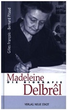 Gille François, Gilles François, Bernhard Pitaud - Madeleine Delbrêl