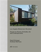 Andreas Nierhaus, David Schreyer - Los Angeles Modernism Revisited