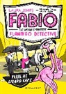 Laura James - Fabio the World's Greatest Flamingo Detective: Peril at Lizard Lake