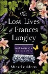 Michelle Adams, Adams Michelle, Michelle Theodorou - The Lost Lives of Frances Langley