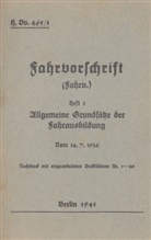 Thoma Heise, Thomas Heise - H.Dv. 465/1 Fahrvorschrift - Heft 1 Allgemeine Grundsätze der Fahrausbildung vom 14.7.1936
