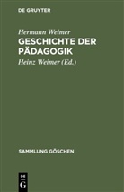 Hermann Weimer, Heinz Weimer - Geschichte der Pädagogik