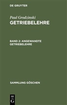 Paul Grodzinski, Gisbert Lechner, Gisbert Lechner - Paul Grodzinski: Getriebelehre - Band 2: Angewandte Getriebelehre