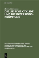 Heinrich Liebmann - Die Lie'sche Cyklide und die Inversionskrümmung