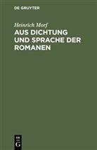 Heinrich Morf - Aus Dichtung und Sprache der Romanen