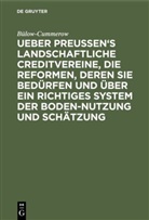 Bülow-Cummerow, Bülow-Cummerow, Ernst Gottfried Georg Bülow-Cummerow, Ernst von Bülow-Cummerow - Ueber Preussen's landschaftliche Creditvereine, die Reformen, deren sie bedürfen und über ein richtiges System der Boden-Nutzung und Schätzung