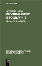 Archibald Geikie, Oskar [Übers ] Schmidt, Gerland, Georg Gerland - Physikalische Geographie