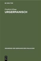Friedrich Kluge - Urgermanisch
