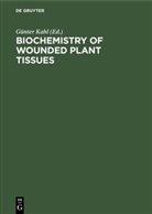 Günter Kahl - Biochemistry of wounded plant tissues