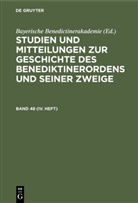 Bayerische Benedictinerakademie, Bayerisch Benedictinerakademie, Bayerische Benedictinerakademie - Studien und Mitteilungen zur Geschichte des Benediktinerordens und seiner Zweige - Band 48 (IV. Heft): Studien und Mitteilungen zur Geschichte des Benediktinerordens und seiner Zweige. Band 48 (IV. Heft)