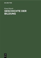 Ernst Krieck - Geschichte der Bildung