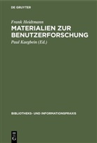 Frank Heidtmann, Paul Kaegbein - Materialien zur Benutzerforschung