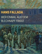 Hans Fallada - Wer einmal aus dem Blechnapf frißt