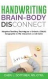 Cheri Dotterer, Cheri L Dotterer, William Houlette, Bethany Peat - Handwriting Brain Body DisConnect