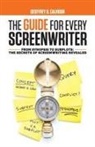 Geoffrey D Calhoun, Geoffrey D. Calhoun - The Guide for Every Screenwriter