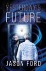 Jason Ford, Lisa Cerasoli - Yesterday's Future