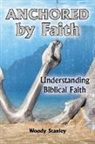 Woody Stanley - Anchored by Faith