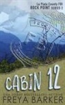 Freya Barker, Freya Barker, Karen Hrdlicka, Karen Hrdlicka - Cabin 12