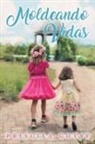 Priscila Gotay - Moldeando Vidas