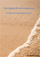 Die Kalendermacherei, die Kalendermacherei - dein Tagebuch für mehr Entspannung