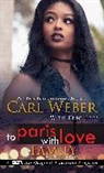 Eric Pete, Carl Weber - To Paris with Love