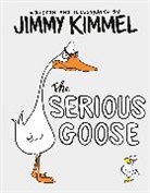 Jimmy Kimmel, Random House - The Serious Goose