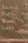 Jane M. Friedman, Jane M./ Wilmot Friedman, Friedman Jane M., Sara Wilmot - America''s First Woman Lawyer